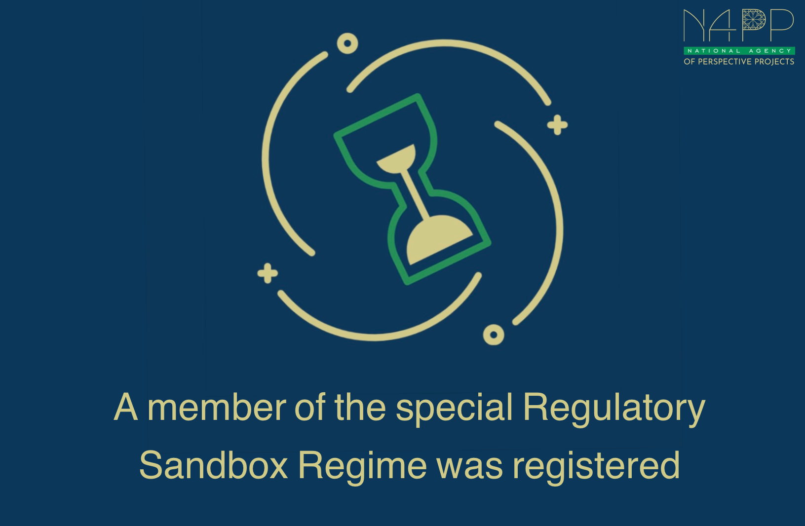 A member of the special Regulatory Sandbox Regime was registered