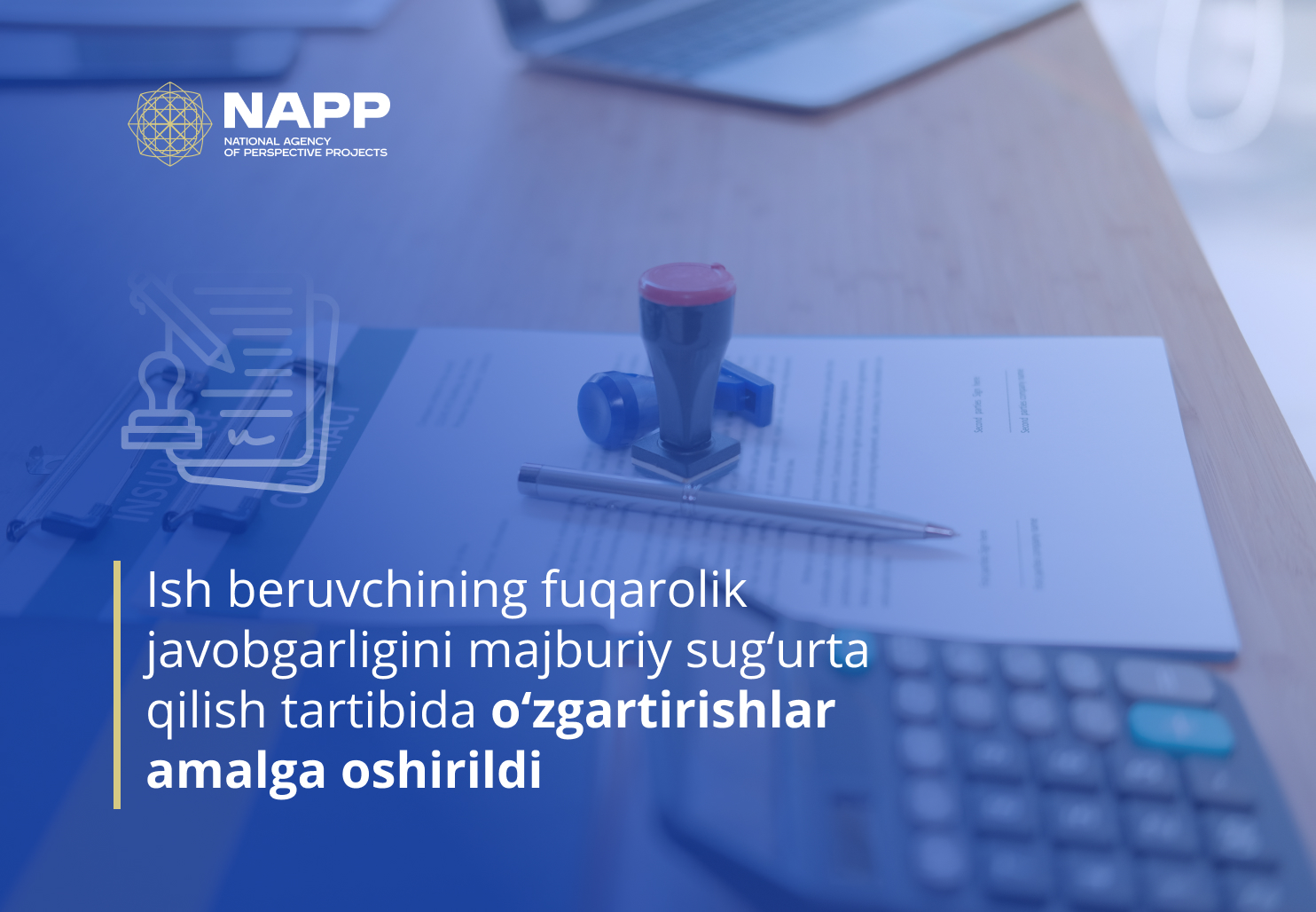 Ish beruvchining fuqarolik javobgarligini majburiy sug‘urta qilish tartibida o‘zgartishlar amalga oshirildi