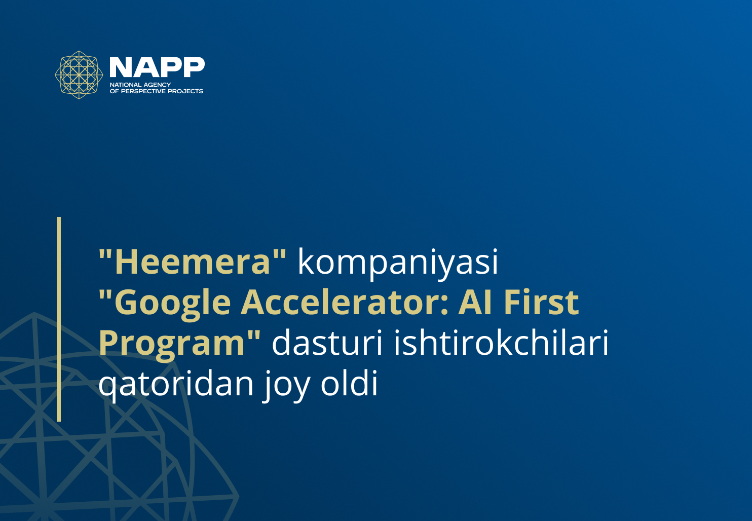 "Heemera" kompaniyasi "Google Accelerator: AI First Program" dasturi ishtirokchilari qatoridan joy oldi
