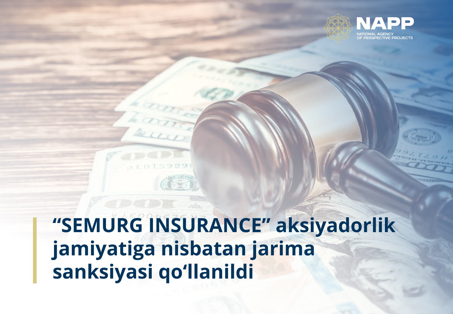 “SEMURG INSURANCE” aksiyadorlik jamiyatiga nisbatan jarima sanksiyasi qo‘llanildi