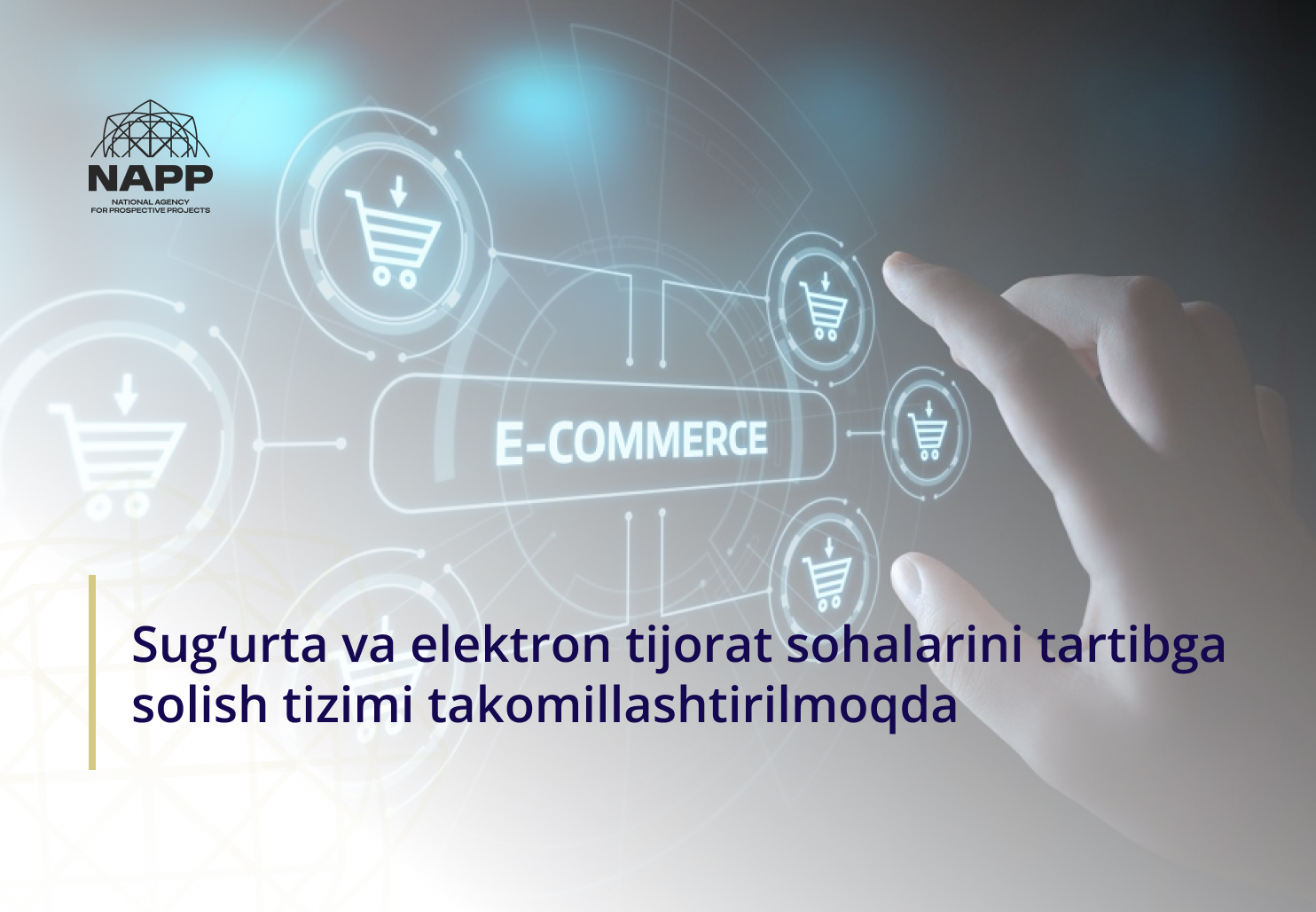 Sug‘urta va elektron tijorat sohalarini tartibga solish tizimi takomillashtirilmoqda