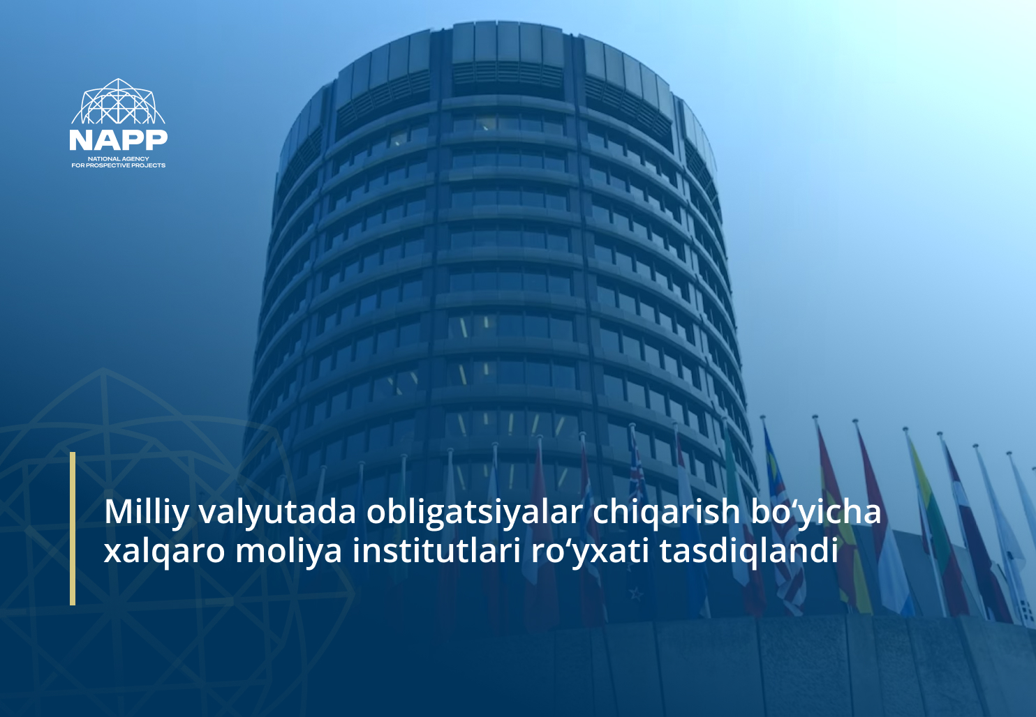 Milliy valyutada obligatsiyalar chiqarish bo‘yicha xalqaro moliya institutlari ro‘yxati tasdiqlandi